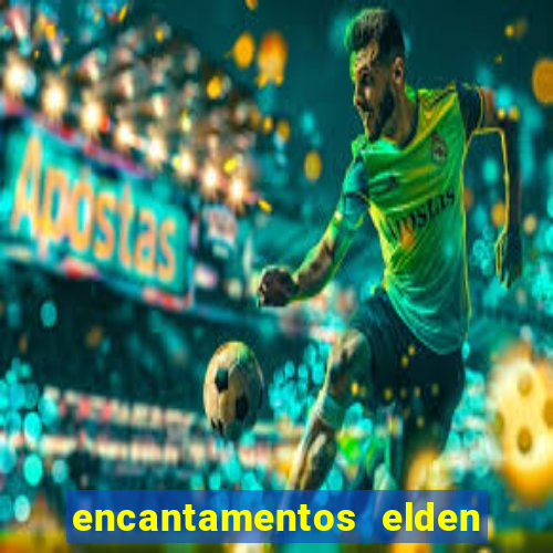 encantamentos elden ring wiki