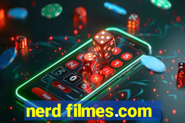 nerd filmes.com