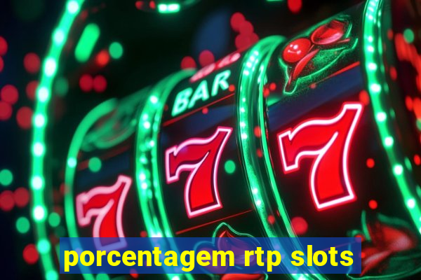 porcentagem rtp slots