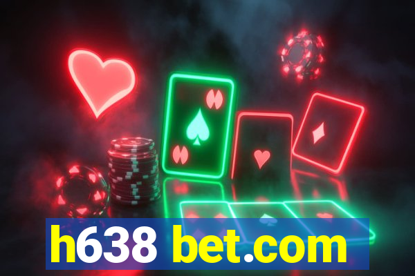 h638 bet.com