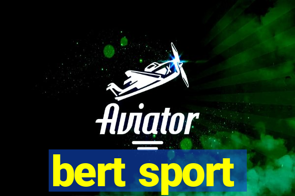 bert sport
