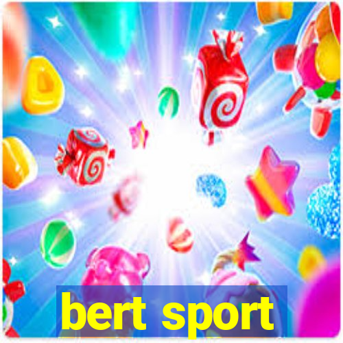 bert sport