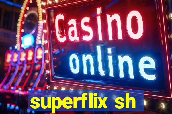 superflix sh