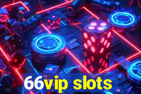 66vip slots