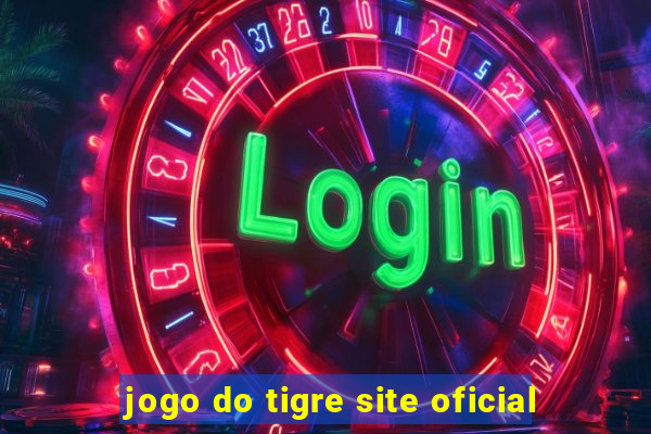 jogo do tigre site oficial