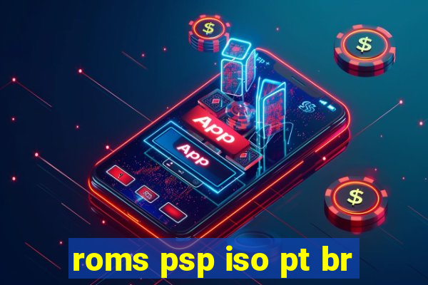 roms psp iso pt br
