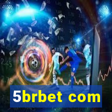 5brbet com