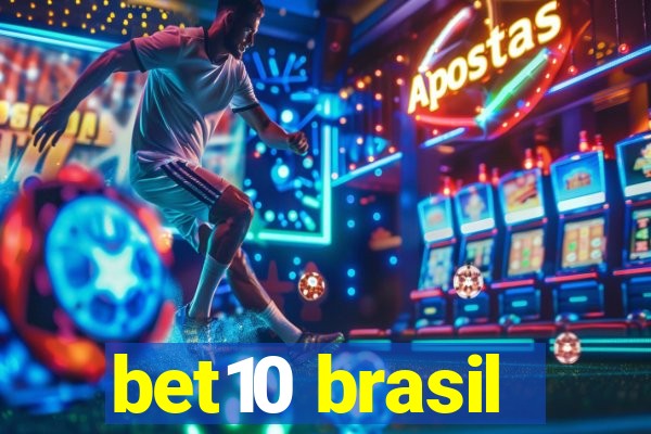 bet10 brasil