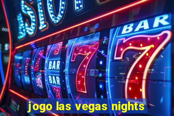 jogo las vegas nights