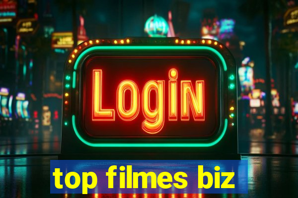 top filmes biz