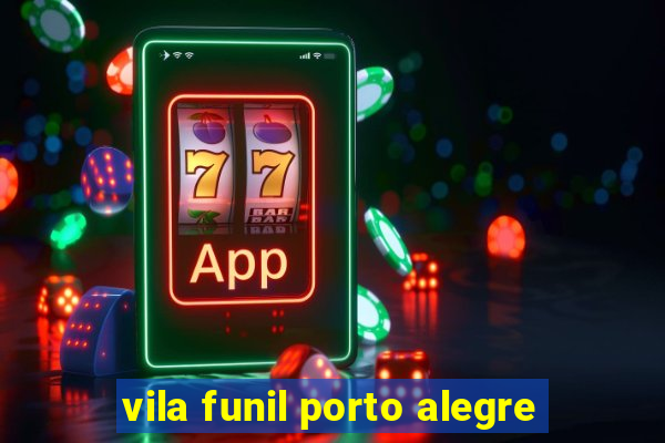 vila funil porto alegre
