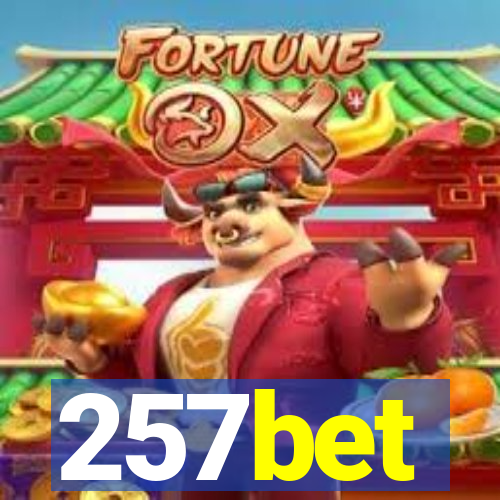 257bet