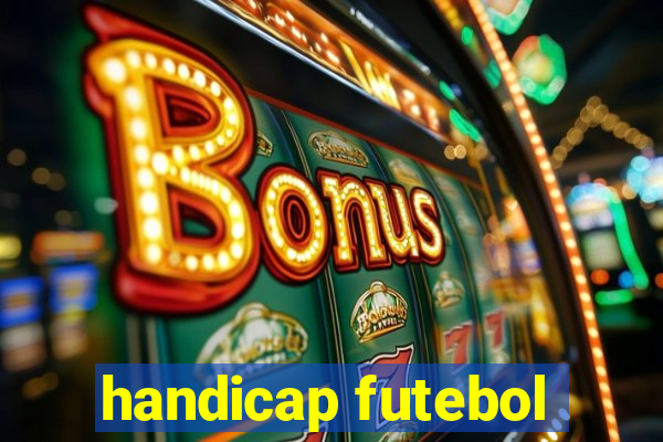 handicap futebol