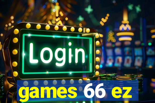games 66 ez