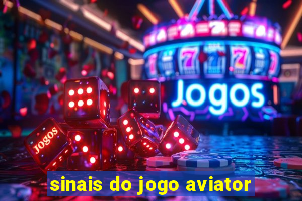 sinais do jogo aviator