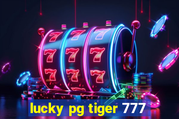 lucky pg tiger 777