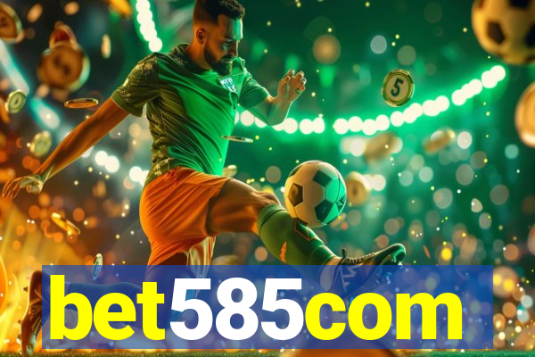bet585com