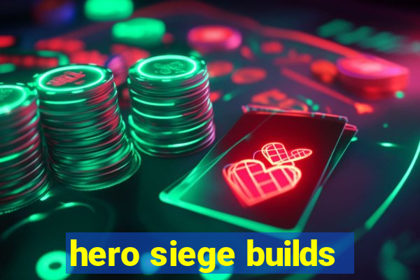hero siege builds