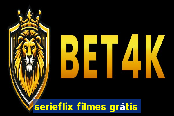 serieflix filmes grátis