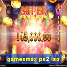 gamesmax ps2 iso