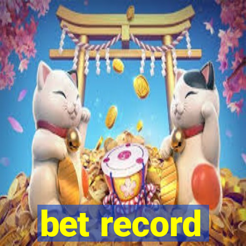 bet record