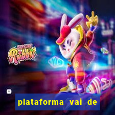 plataforma vai de bet gusttavo lima