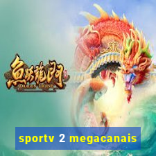 sportv 2 megacanais