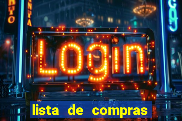 lista de compras supermercado completa para 2 pessoas lista de compras de supermercado mensal para 2 pessoas com quantidade pdf