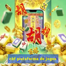 cbf plataforma de jogos