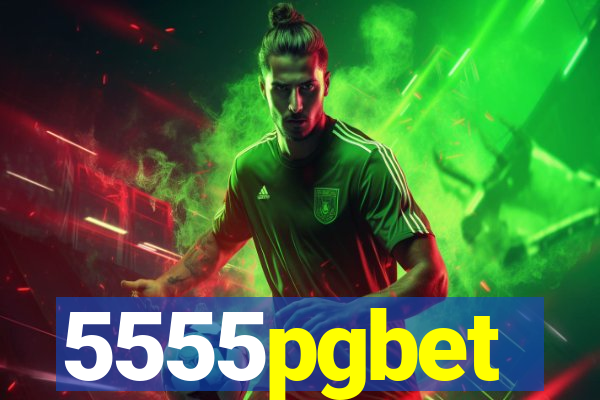 5555pgbet