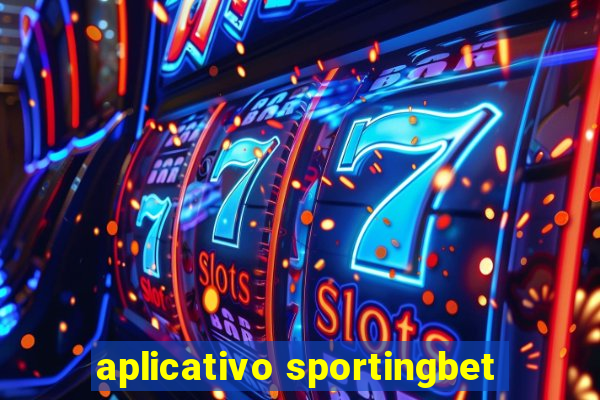 aplicativo sportingbet