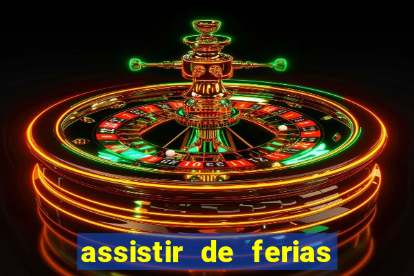 assistir de ferias com o ex caribe 2023