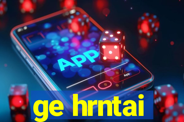 ge hrntai