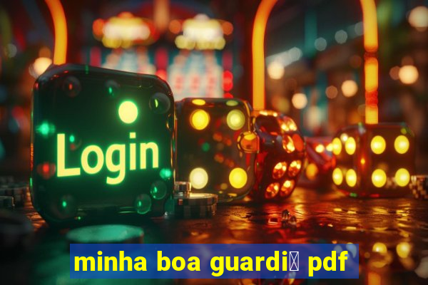 minha boa guardi鑼 pdf