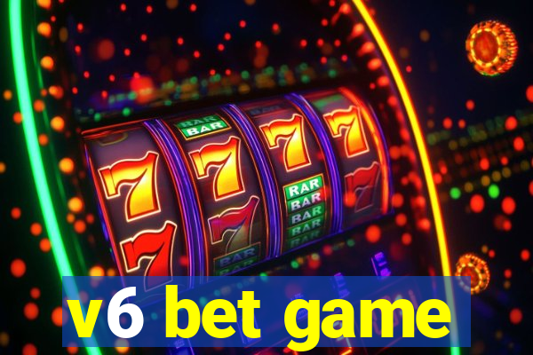 v6 bet game