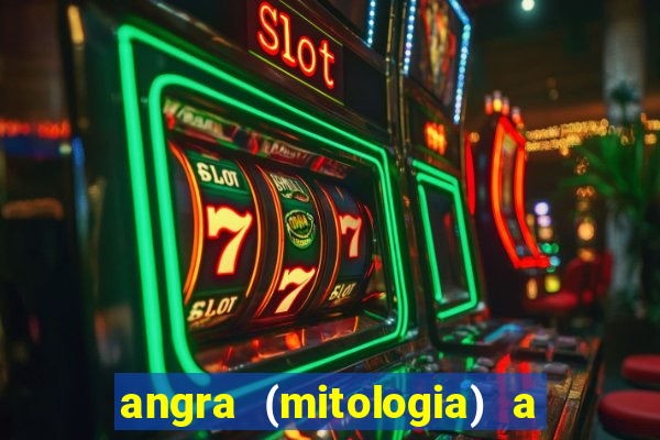angra (mitologia) a deusa do fogo na mitologia tupi-guarani