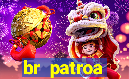 br patroa plataforma jogo online