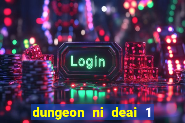 dungeon ni deai 1 temporada dublado