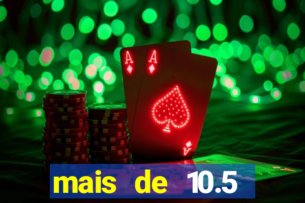 mais de 10.5 escanteios o que significa