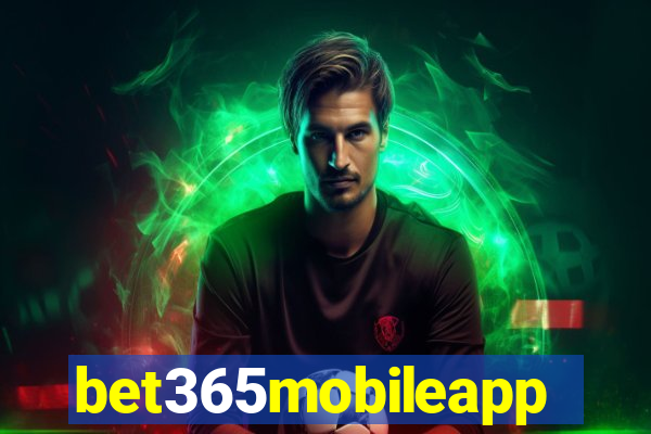 bet365mobileapp