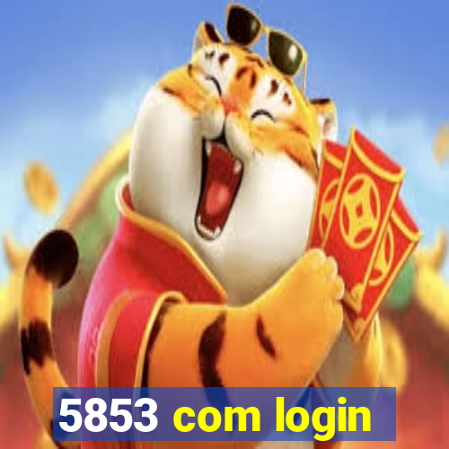 5853 com login