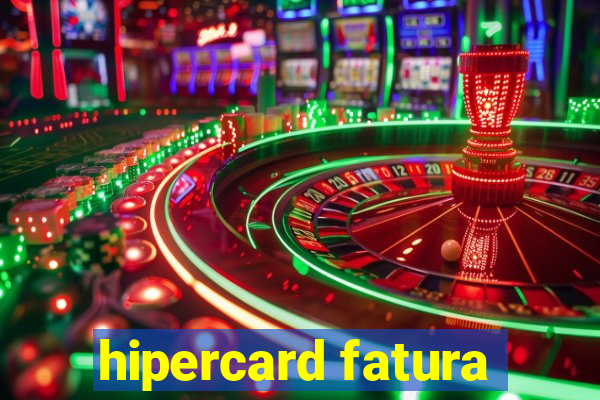 hipercard fatura