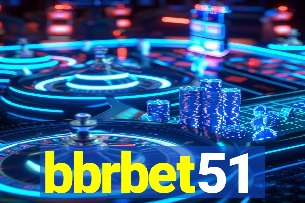 bbrbet51