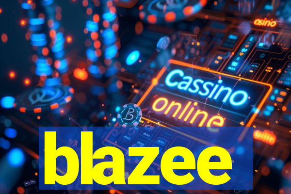 blazee