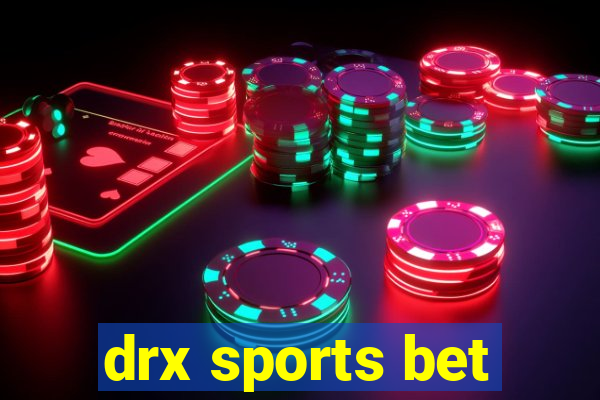 drx sports bet