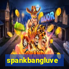 spankbangluve