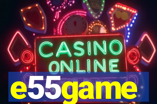e55game
