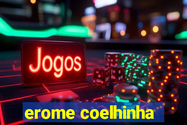 erome coelhinha