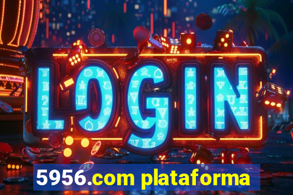 5956.com plataforma