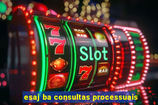esaj ba consultas processuais